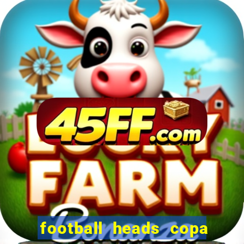 football heads copa libertadores 2015